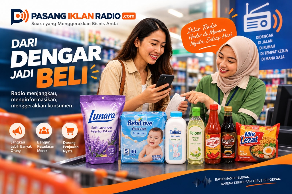Dari Dengar Jadi Beli: Pasang Iklan Radio Sampai ke Transaksi Struk Belanja Minimarket